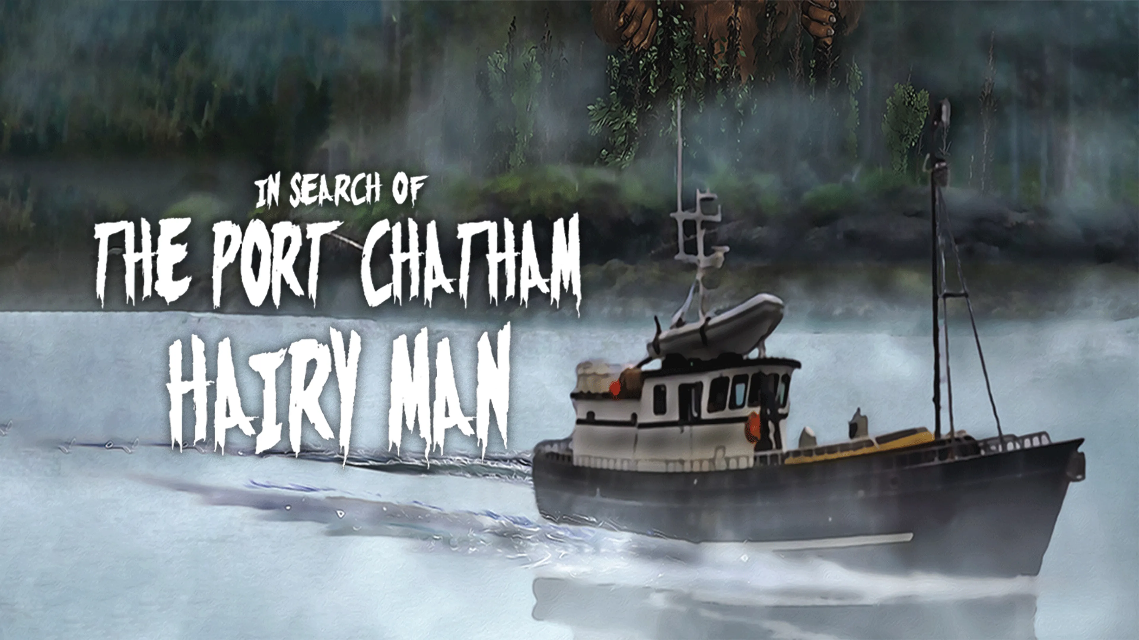 In Search of the Port Chatham Hairy Man poster